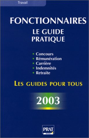 Fonctionnaires : le guide pratique 2003