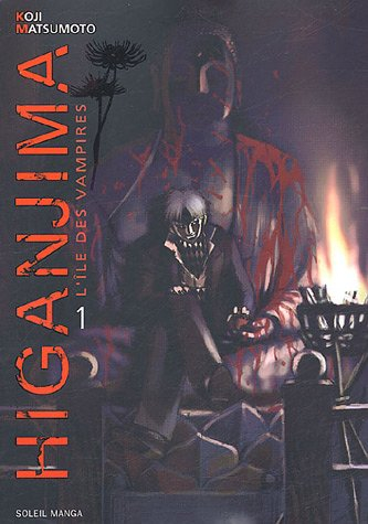 Higanjima : l'île des vampires. Vol. 1