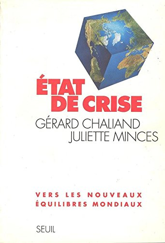Etat de crise : vers les nouveaux équilibres mondiaux