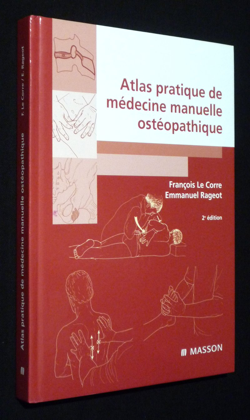 Atlas pratique de médecine manuelle ostéopathique