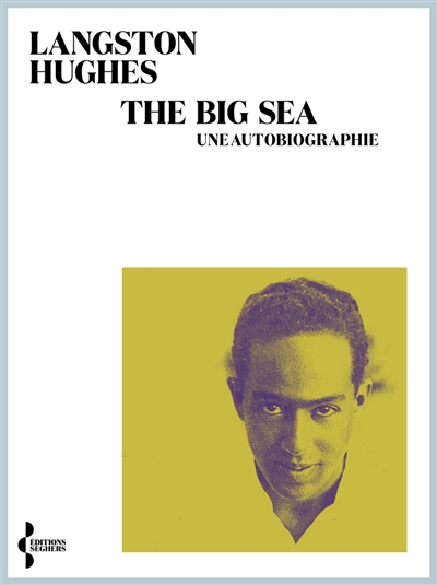 The big sea : une autobiographie