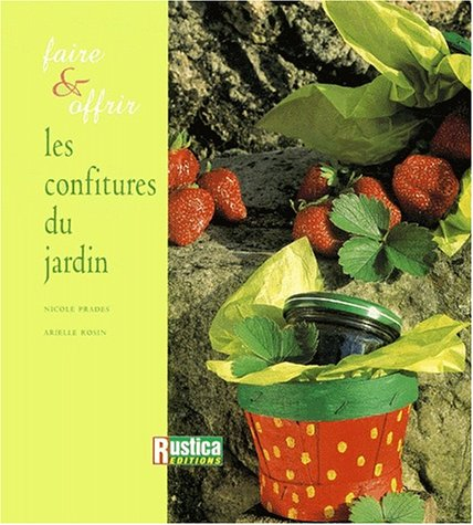 Faire et offrir les confitures du jardin
