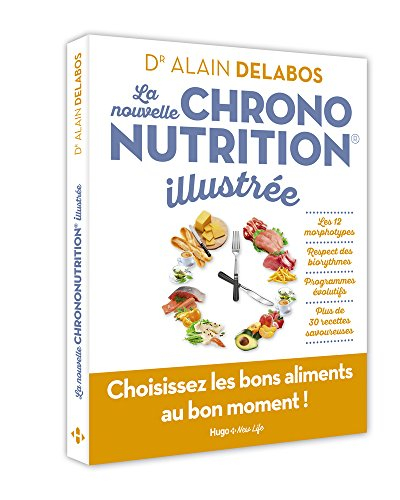 La nouvelle chrononutrition illustrée