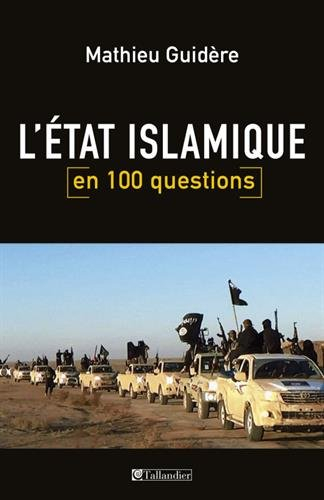 l'etat islamique en 100 questions