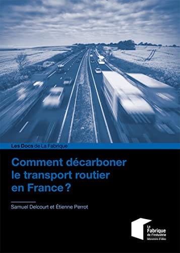 Comment décarboner le transport routier en France ?