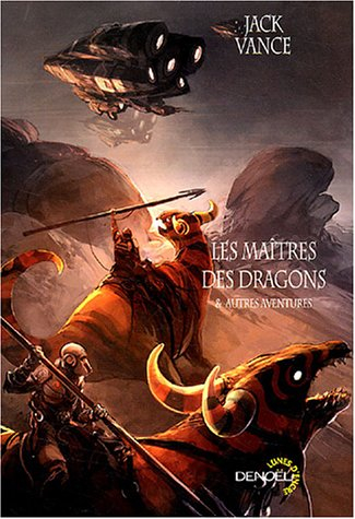 Les maîtres des dragons : romans