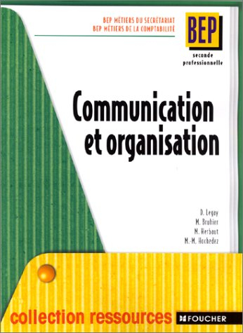 Communication et organisation, 2de Professionnelle (Livre pochette)