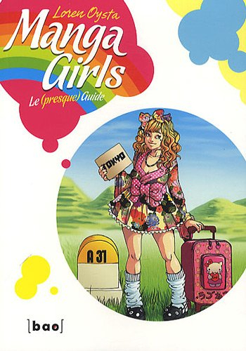 Manga girls : le (presque) guide