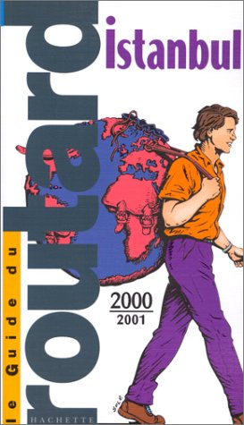 guide du routard : istanbul, 2000-2001