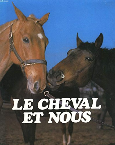 le cheval et nous