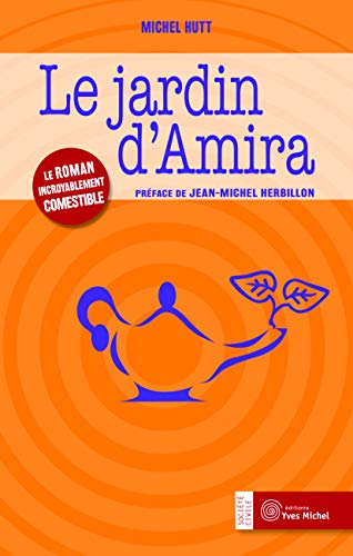 Le Jardin D'Amira - Michel Hutt - Livres - Du Nord