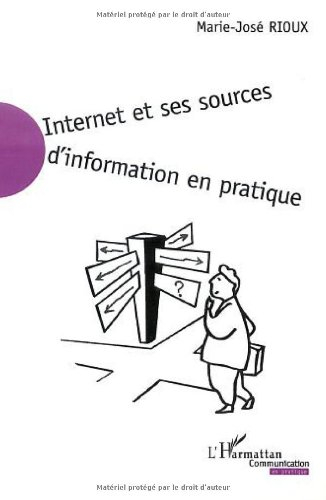 Internet et ses sources d'information en pratique
