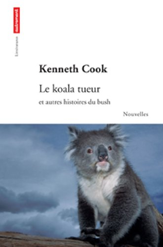 Le koala tueur : et autres histoires du bush