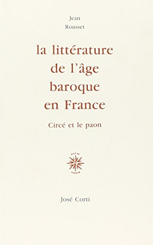 La Littérature de l'âge baroque en France (Circé et le Paon)