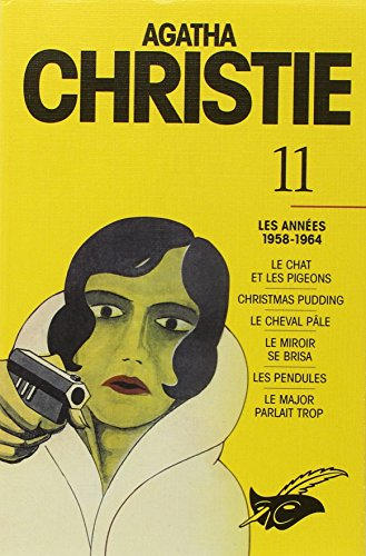 Agatha Christie. Vol. 11. Les années 1958-1964
