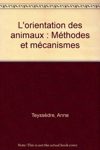 L'orientation des animaux : méthodes et mécanismes