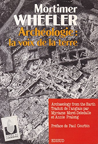 Archéologie : la voix de la Terre