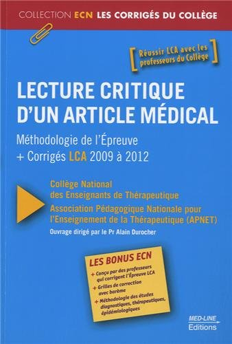 Lecture critique d'un article médical : méthodologie de l'épreuve + corrigés LCA 2009 à 2012