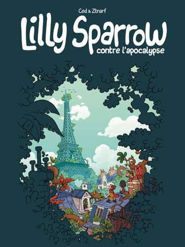 Lilly Sparrow contre l'apocalypse. Vol. 1