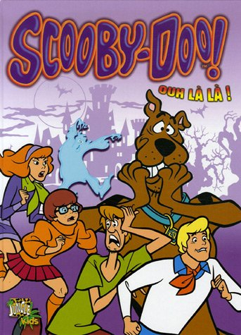 Scooby-Doo !. Vol. 3. Ouh là là !