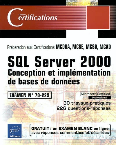 SQL Server 2000 : conception et implémentation de bases de données : préparation aux certifications 