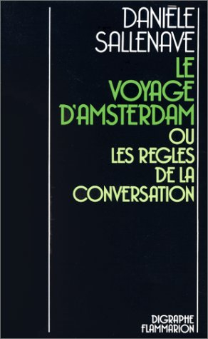 Le voyage d'Amsterdam ou Les règles de la conversation