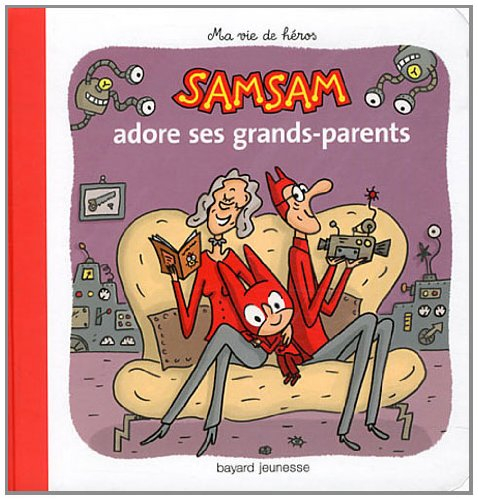 SamSam. Vol. 5. SamSam adore ses grands-parents
