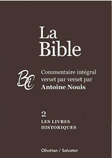 La Bible. Vol. 2. Les livres historiques