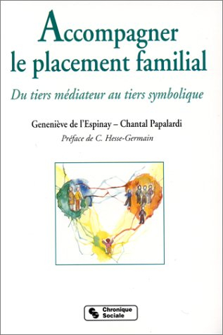 Accompagner le placement familial