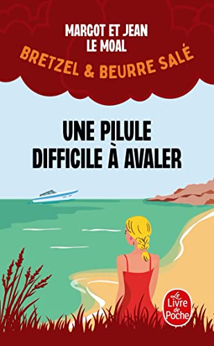 Bretzel & beurre salé. Vol. 2. Une pilule difficile à avaler