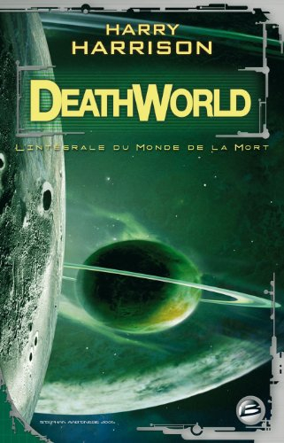 Deathworld : l'intégrale du monde de la mort