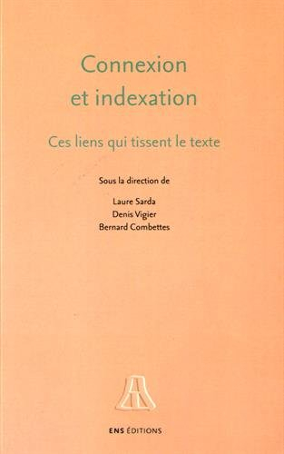 Connexion et indexation : ces liens qui tissent le texte