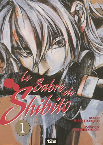 Le sabre de Shibito. Vol. 1