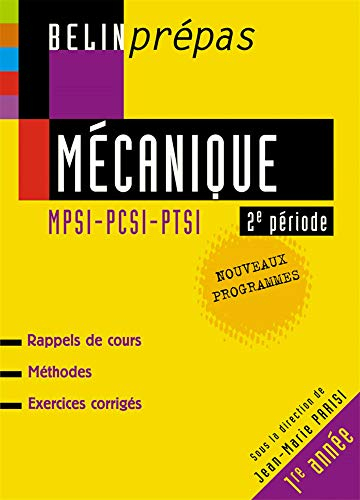 Mécanique : MPSI-PCSI-PTSI, 2e période, 1re année