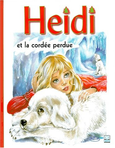 Heidi. Vol. 15. Heidi et la cordée perdue