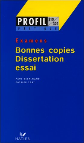 Bonnes copies de bac : français, dissertation, essai littéraire