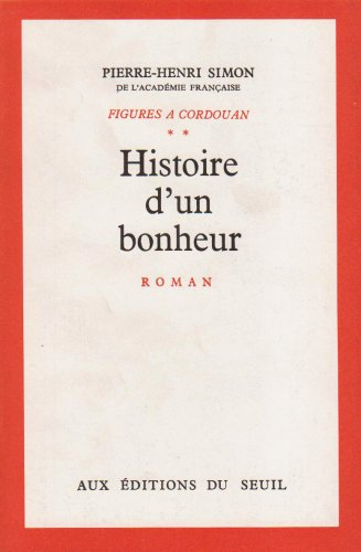 Figures à Cordouan. Vol. 2. Histoire d'un bonheur