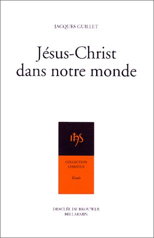 Jésus-Christ dans notre monde