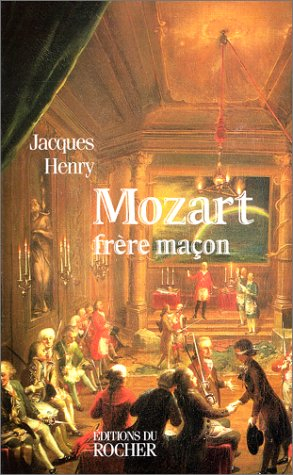 Mozart, frère maçon : la symbolique maçonnique dans l'oeuvre de Mozart