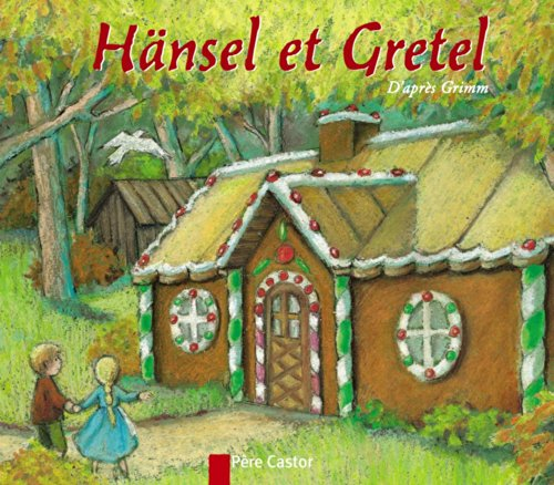 Hänsel et Gretel - Jacob Grimm, Wilhelm Grimm, Pascale Wirth
