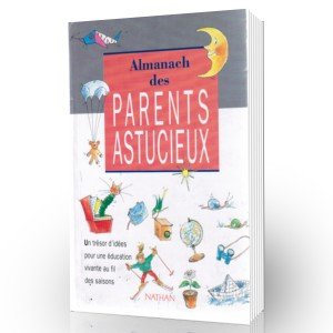 Almanach des parents astucieux