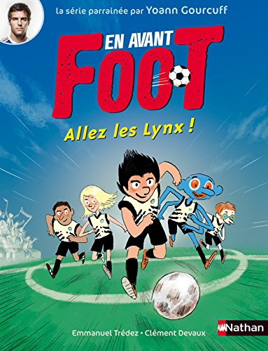 En avant foot !. Allez les Lynx !
