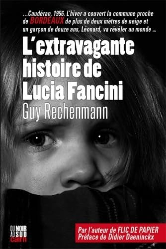 L'extravagante histoire de Lucia Fancini ou Quand un Flic de papier, personnage secondaire devient p