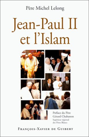 Jean-Paul II et l'Islam