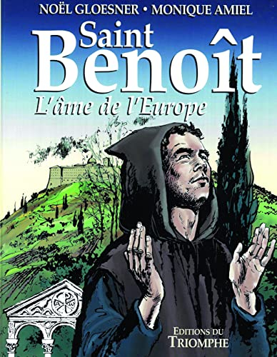 Saint Benoît : l'âme de l'Europe