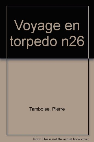 Le Voyage en torpédo