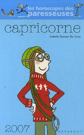 Capricorne, 22 décembre-20 janvier : horoscope 2007