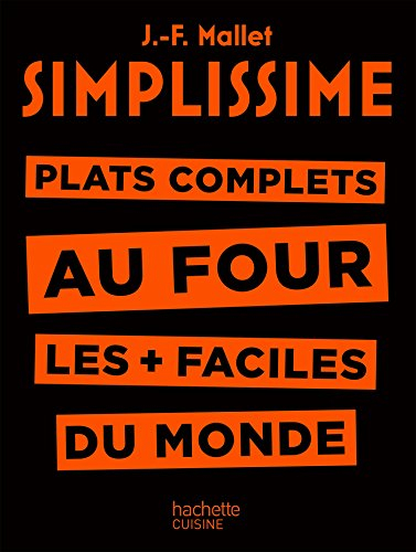 Simplissime : plats complets au four les + faciles du monde