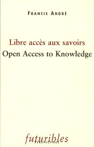 Libre accès aux savoirs : Open Access to Knwoledge