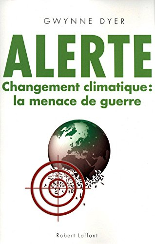Alerte : changement climatique : la menace de guerre